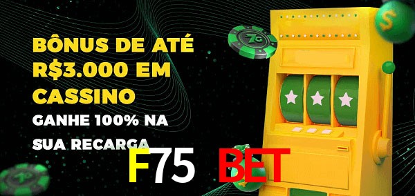 F75 Bet melhor bônus de depósito